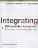 Integrating Differentiated Instruction and Understanding by Design: Connecting Content and Kids (Paperback, New) - Carol A Tomlinson Photo