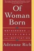 Of Woman Born - Motherhood as Experience and Institution (Paperback, Norton pbk. ed) - Adrienne Rich Photo