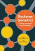 Systems Genetics - Linking Genotypes and Phenotypes (Hardcover) - Florian Markowetz Photo