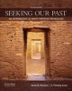 Seeking Our Past - An Introduction to North American Archaeology (Paperback, 2nd) - Sarah W Neusius Photo