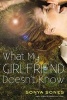 What My Girlfriend Doesn't Know (Paperback) - Sonya Sones Photo