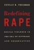 Redefining Rape - Sexual Violence in the Era of Suffrage and Segregation (Hardcover) - Estelle B Freedman Photo