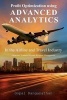 Profit Optimization Using Advanced Analytics in the Airline and Travel Industry - Futuristic Systems Beyond Revenue Management (Paperback) - Gopal Ranganathan Photo