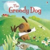 The Greedy Dog (Paperback) - Rosie Dickins Photo