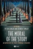 The Moral of the Story - An Anthology of Ethics Through Literature (Paperback, New) - Peter Singer Photo