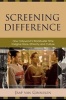 Screening Difference - How Hollywood's Blockbuster Films Imagine Race, Ethnicity, and Culture (Paperback) - Jaap Van Ginneken Photo