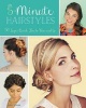 5-Minute Hairstyles - 50 Super Quick 'Dos to Wear and Go (Paperback) - Jenny Strebe Photo