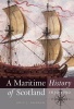 A Maritime History of Scotland, 1650-1790 (Paperback) - Eric J Graham Photo