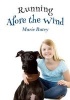 Running Afore the Wind (Paperback) - Marie Batey Photo