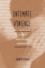 Intimate Violence - Attacks Upon Psychic Interiority (Hardcover) - Joseph Scalia Photo