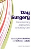 Day Surgery - Contemporary Approaches to Nursing Care (Paperback) - Fiona Timmins Photo