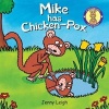 Mike Has Chicken-Pox (Paperback, New edition) - Jenny Leigh Photo