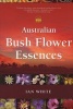 Australian Bush Flower Essences (Paperback) - Ian White Photo