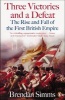 Three Victories and a Defeat - The Rise and Fall of the First British Empire, 1714-1783 (Paperback) - Brendan Simms Photo