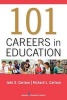 101 Careers in Education (Paperback) - John Carlson Photo