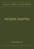 Dickens Adapted (Hardcover, New Ed) - John Glavin Photo