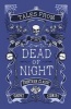 Tales from the Dead of Night: Thirteen Classic Ghost Stories (Hardcover, Main) -  Photo