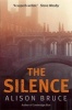 The Silence (Paperback) - Alison Bruce Photo