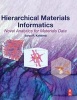 Hierarchical Materials Informatics - Novel Analytics for Materials Data (Hardcover) - Surya R Kalidindi Photo