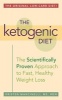 The Ketogenic Diet - A Scientifically Proven Approach to Fast, Healthy Weight Loss (Paperback) - Kristen Mancinelli Photo