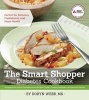 The Smart Shopper Diabetes Cookbook - Strategies for Stress-Free Meals from the Deli Counter, Freezer, Salad Bar, and Grocery Shelves (Paperback) - Robyn Webb Photo