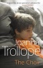 The Choir (Paperback, New Ed) - Joanna Trollope Photo