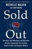 Sold Out - How High-Tech Billionaires & Bipartisan Beltway Crapweasels Are Screwing America's Best & Brightest Workers (Hardcover) - Michelle Malkin Photo