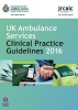 UK Ambulance Services Clinical Practice Guidelines 2016 (Paperback) -  Photo