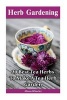 Herb Gardening - 20 Best Tea Herbs to Make a Tea Herb Garden (Paperback) - Alison Wheeler Photo