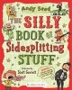 The Silly Book of Sidesplitting Stuff (Paperback) - Andy Seed Photo