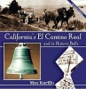 California's El Camino Real and Its Historic Bells - Second Edition (Paperback, 2nd) - Max Kurillo Photo