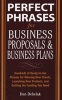 Perfect Phrases for Business Proposals and Business Plans - Hundreds of Ready-to-use Phrases for Winning New Clients, Launching New Products, and Getting the Funding You Need (Paperback) - Don Debelak Photo