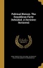 Political History. the Republican Party Defended. a Reviewer Reviewed (Hardcover) - Timothy Otis 1816 1883 Howe Photo