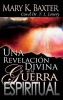 Una Revlacion Divina de la Guerra Espiritual (English, Spanish, Paperback) - Mary K Baxter Photo