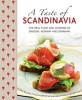 A Taste of Scandinavia - The Real Food and Cooking of Sweden, Norway and Denmark (Hardcover) - Anna Mosesson Photo