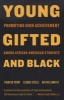 Young, Gifted and Black - Promoting High Achievement among African American Students (Paperback) - Theresa Perry Photo