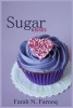 Sugar Kisses (Paperback) - Farah Naaz Farooq Photo