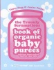 Truuuly Scrumptious Book of Organic Baby Purees - Delicious Home-cooked Food for Your Baby (Paperback) - Topsy Fogg Photo