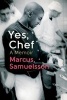 Yes, Chef - A Memoir (Paperback) - Marcus Samuelsson Photo