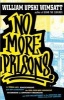 No More Prisons - Urban Life, Homeschooling, Hip-Hop Leadership, the Cool Rich Kids Movement, a Hitchhiker's Guide to Community Organizing, and Why Philanthropy Is the Greatest Art Form of the 21st Century! (Paperback, Revised and Rev) - William Upski Wim Photo