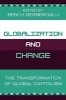 Globalization and Change - The Transformation of Global Capitalism (Paperback, New edition) - Berch Berberoglu Photo