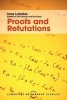 Proofs and Refutations - The Logic of Mathematical Discovery (Paperback) - Imre Lakatos Photo