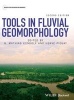 Tools in Fluvial Geomorphology (Hardcover, 2nd Revised edition) - G Mathias Kondolf Photo