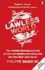 Lawless World - Making and Breaking Global Rules (Paperback) - Philippe Sands Photo