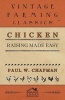 Chicken Raising Made Easy (Paperback) - Paul W Chapman Photo