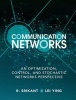 Communication Networks - An Optimization, Control and Stochastic Networks Perspective (Hardcover, New) - R Srikant Photo