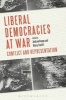 Liberal Democracies at War - Conflict and Representation (Paperback, New) - Hilary Footitt Photo