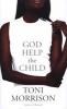 God Help The Child (Hardcover) - Toni Morrison Photo