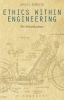 Ethics Within Engineering - An Introduction (Paperback) - Wade L Robison Photo