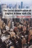 The Social Stratification Of English In New York City - Second Edition (Paperback, 2nd Revised edition) - William Labov Photo